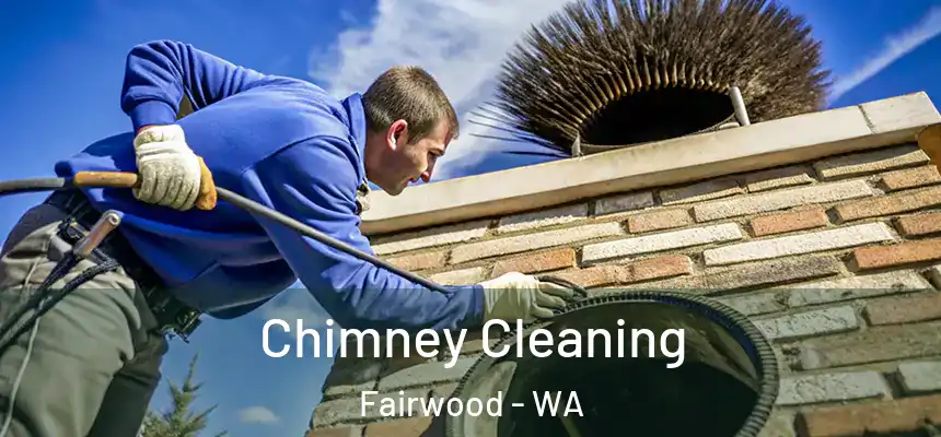  Chimney Cleaning Fairwood - WA