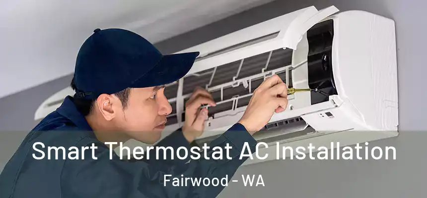  Smart Thermostat AC Installation Fairwood - WA
